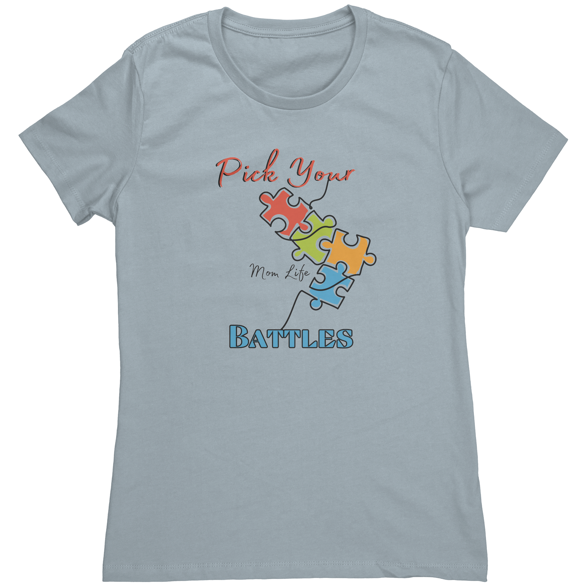 Autism_Pick_Your_Battles_Mom_Life_T-Shi_Light_Blue_Mockup.png